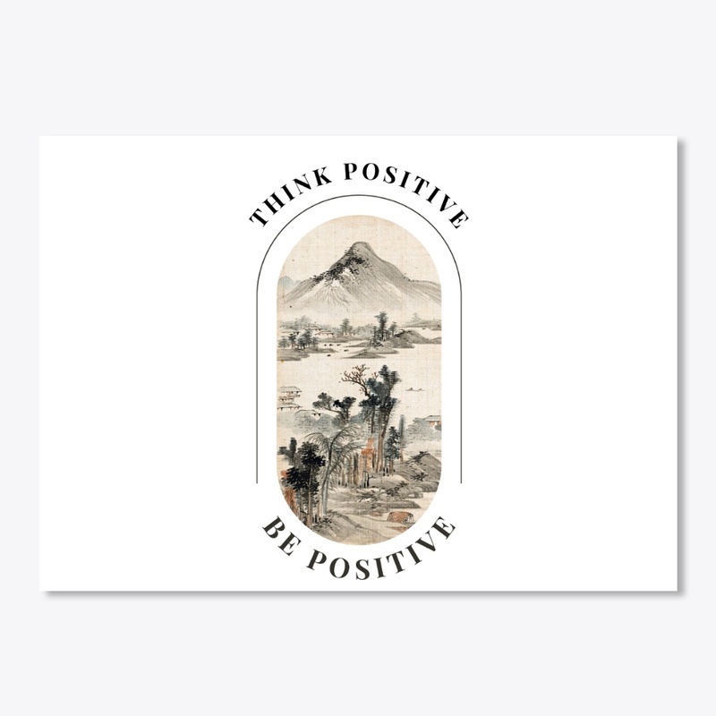 think positive be positive T-shirt