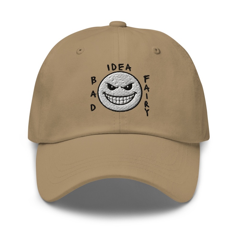 Bad Idea Fairy - Dad Hat | Yupoong 6245CM