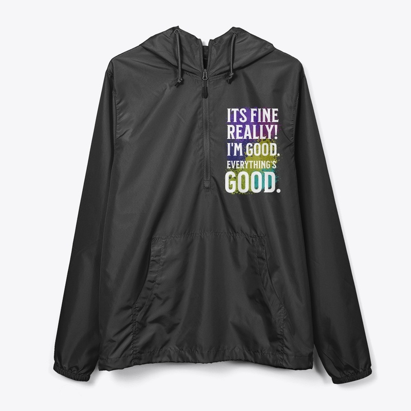 It's Fine Really I'm Gud Evrything's Gud