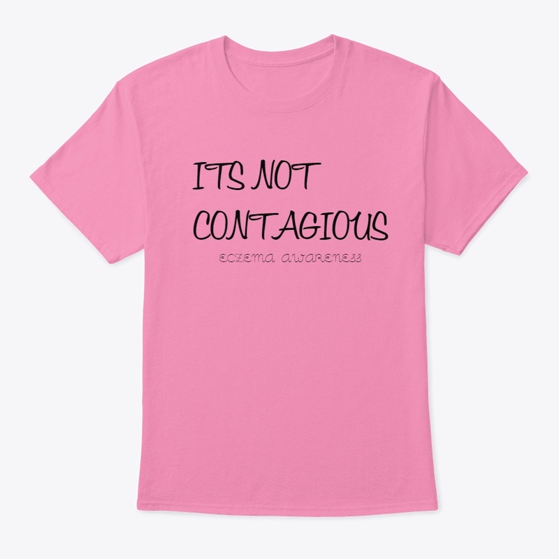 ITS NOT CONTAGIOUS