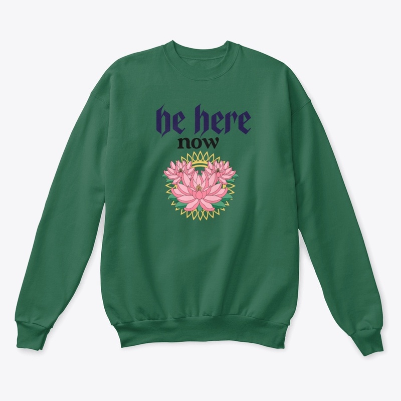 be here now