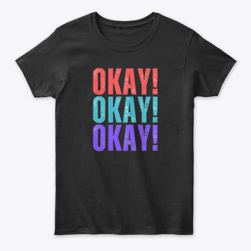 Okay!