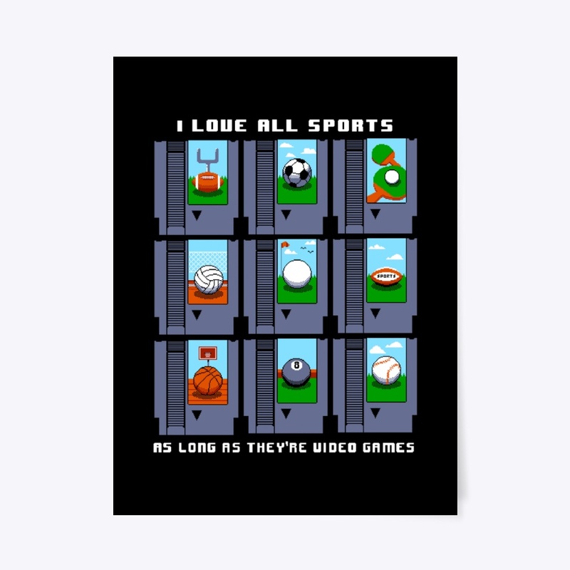 I love all sports as long as they're VG