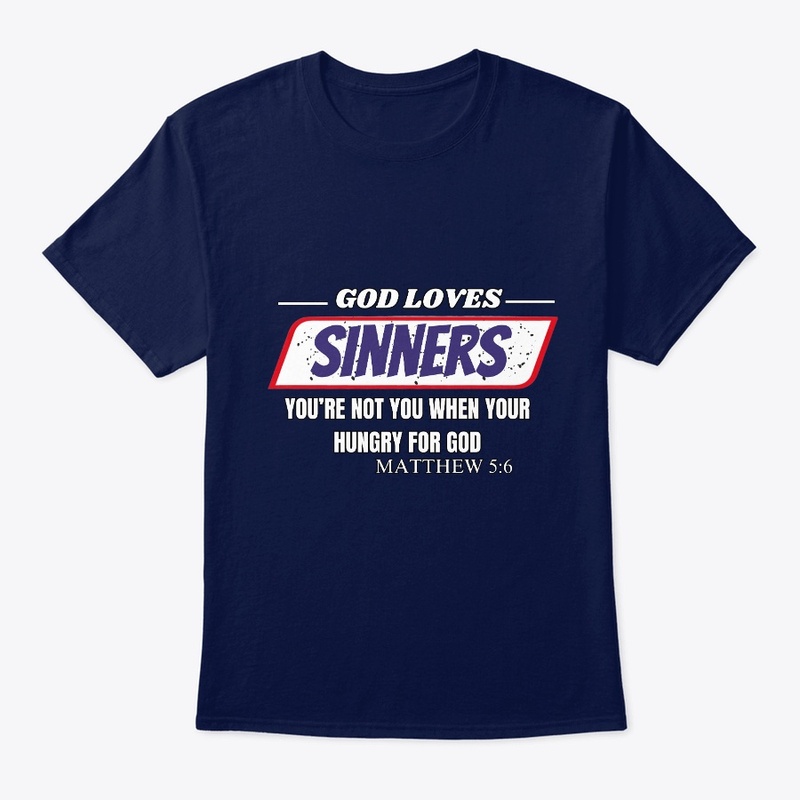 God loves SINNERS too
