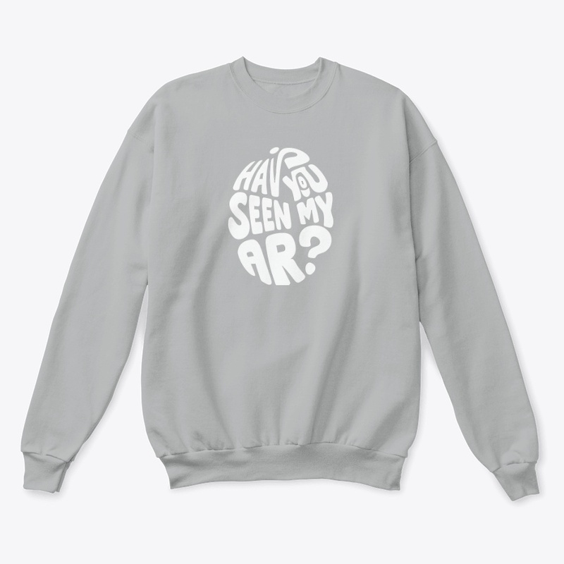 Have You Seen My Ar - Unisex Classic Crewneck Sweatshirt - Unisex Classic Crewneck Sweatshirt
