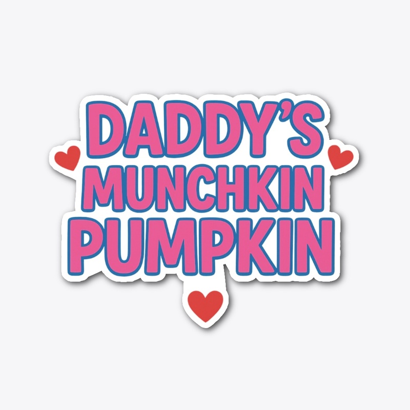 Daddy's Munchkin' Pumpkin