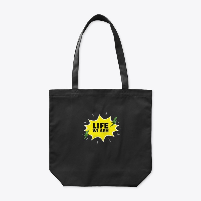 "Life wi seh"