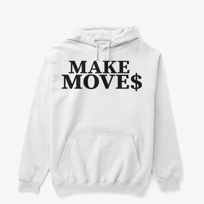 MAKE MOVE$ ORIGINAL