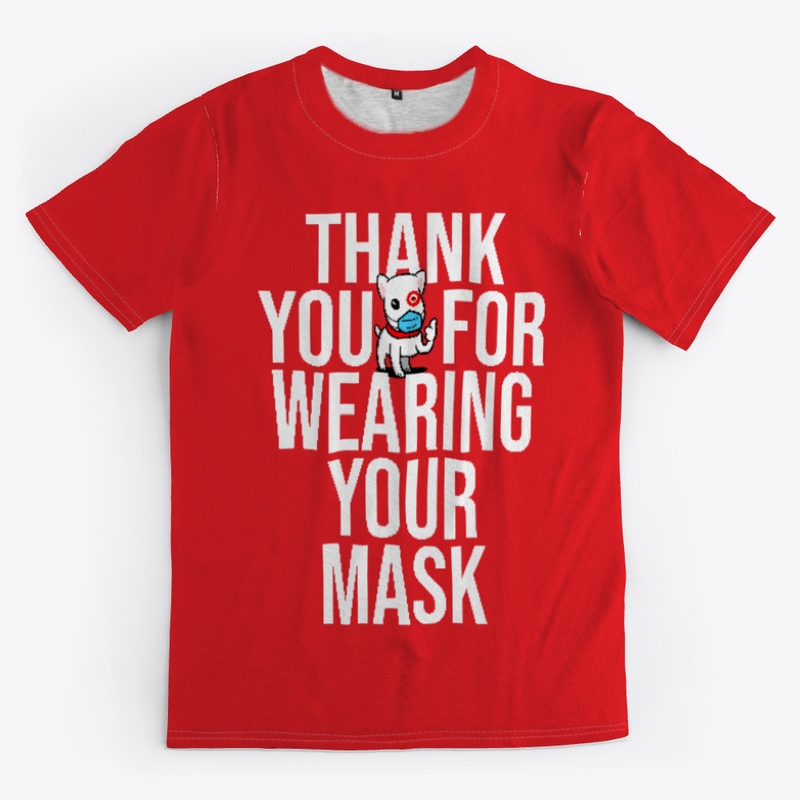 Thank You For Wearing Your Mask