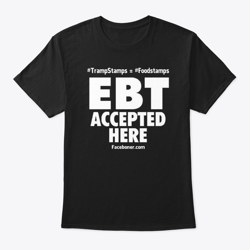 EBT Accepted Here Tee - BLACK