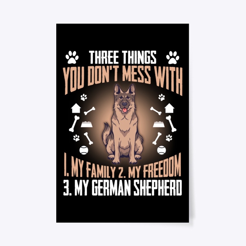 German Shepherd Gift, Don't Mess With