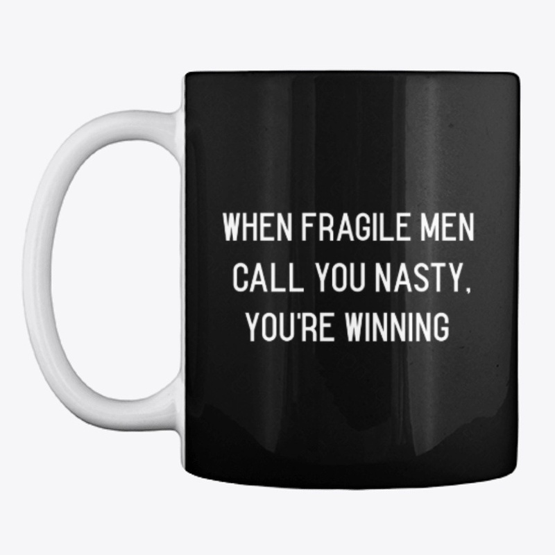 You're Winning, Nasty Woman