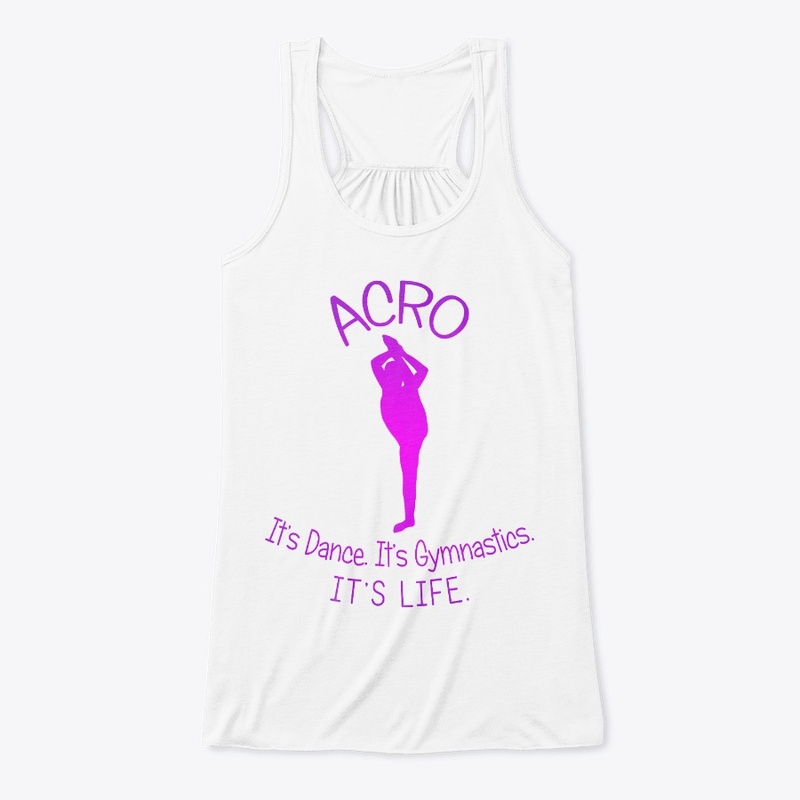 Acro. Dance. Gymnastics. Life.