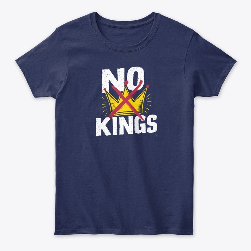 Bold No Kings T-Shirt Anti Monarchy