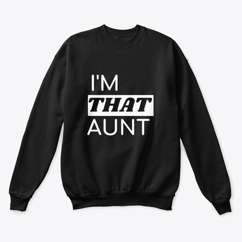 I'm THAT Aunt