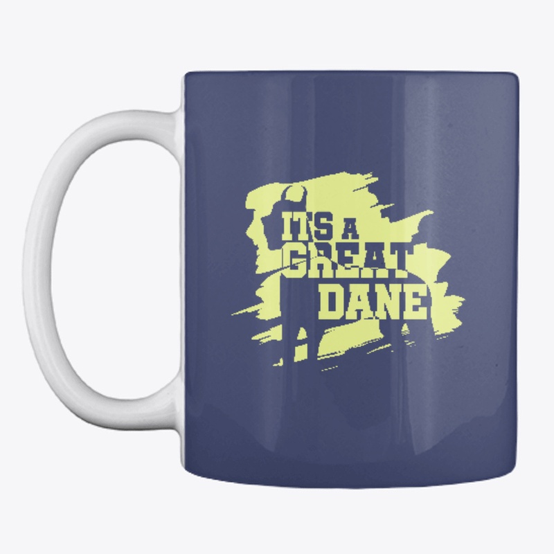 It's A Great Dane 