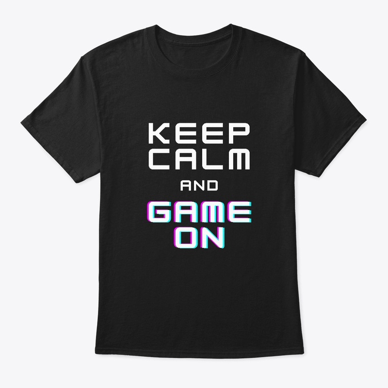 Keep Calm And Game On