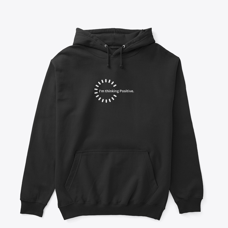I'm thinking positive Tees