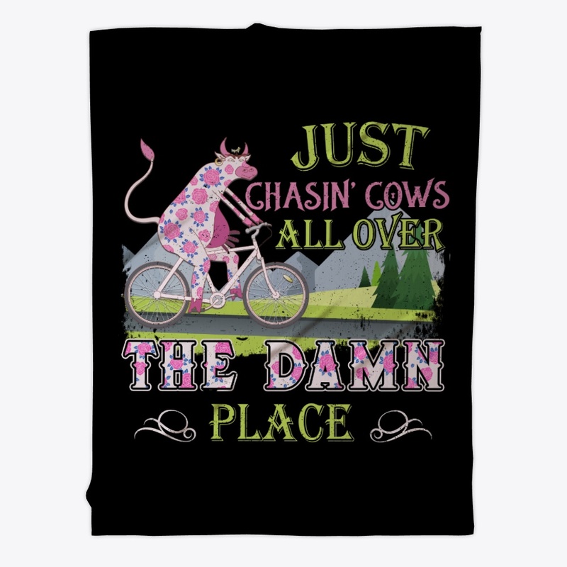 Just Chasin' Cows All Over Damn Place