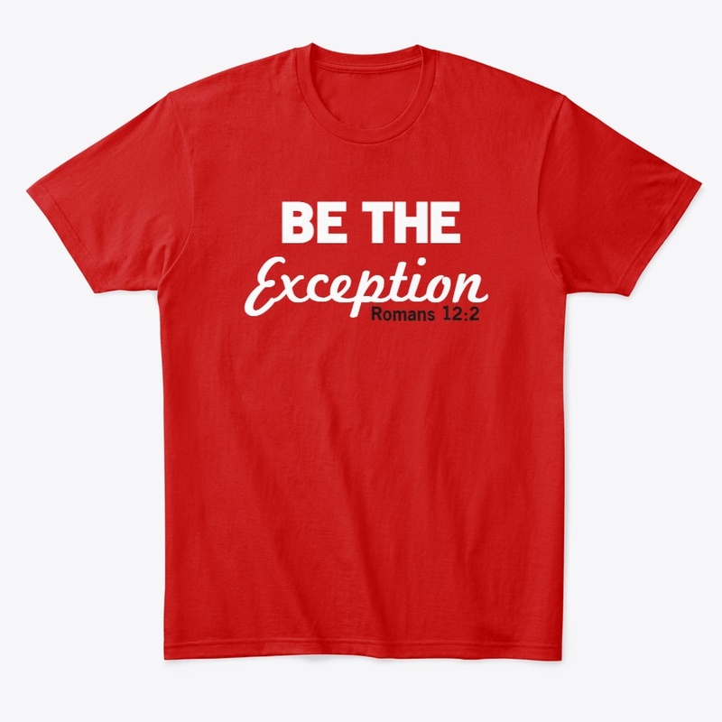 Be The Exception