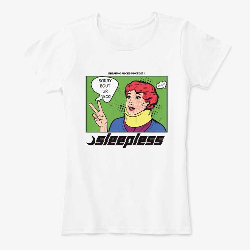 Sorry About Your Neck - Sleepless V1