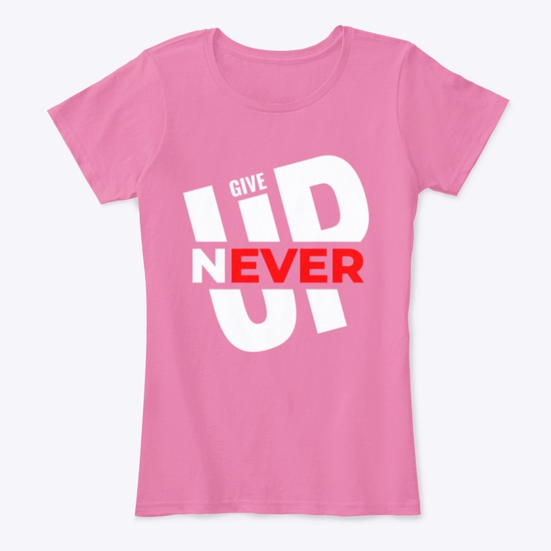 Never Give Up