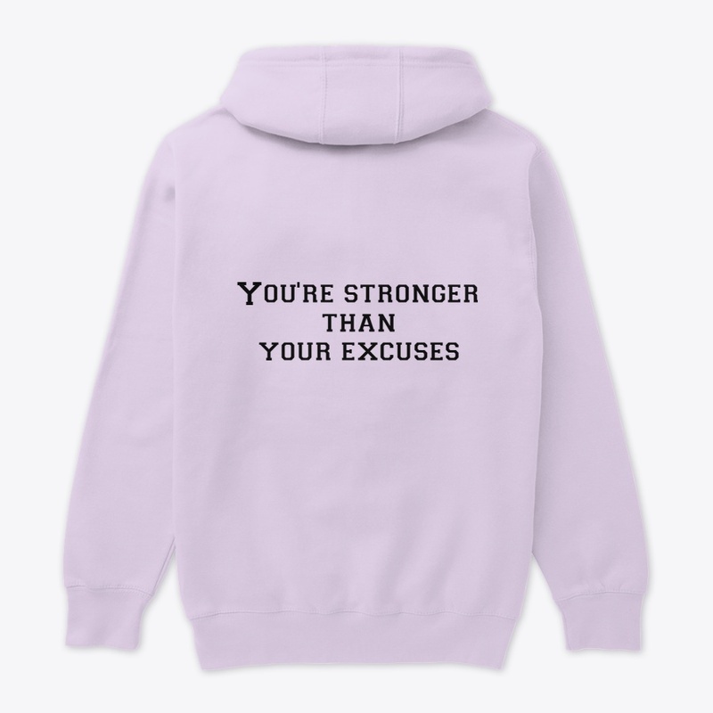 YOU'RE STRONGER THAN YOUR EXCUSES