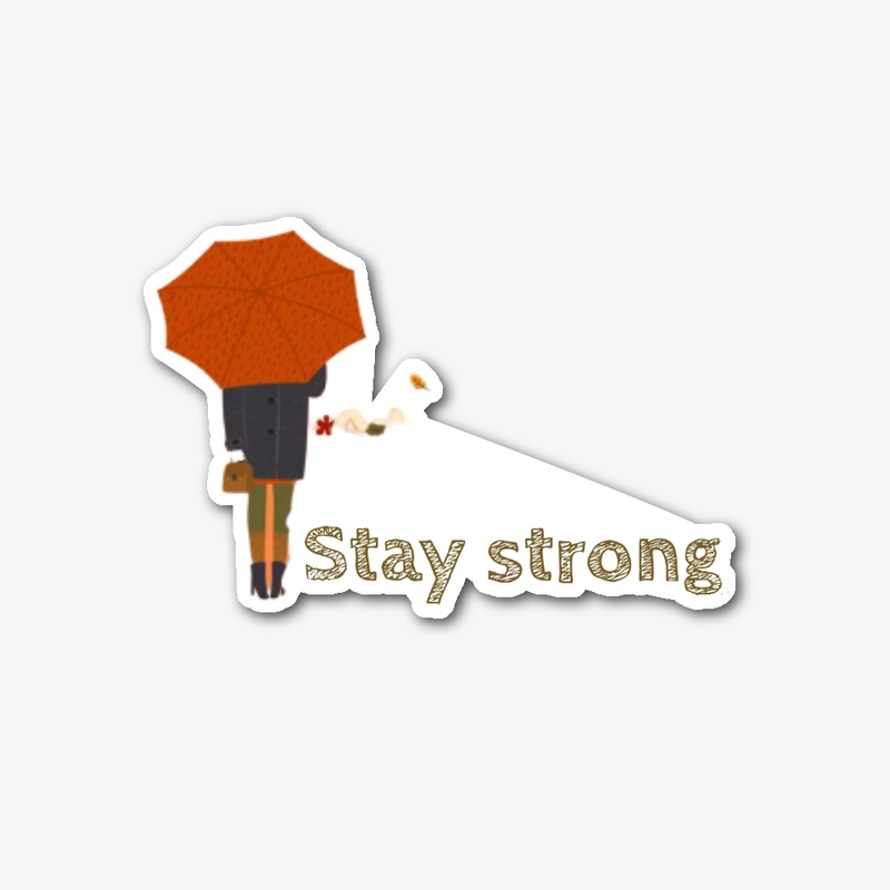 stay strong