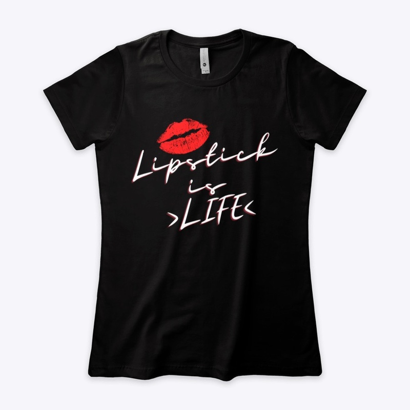 Lipstick Is Life