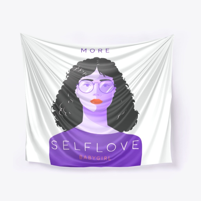 MORE SELFLOVE BABYGIRL