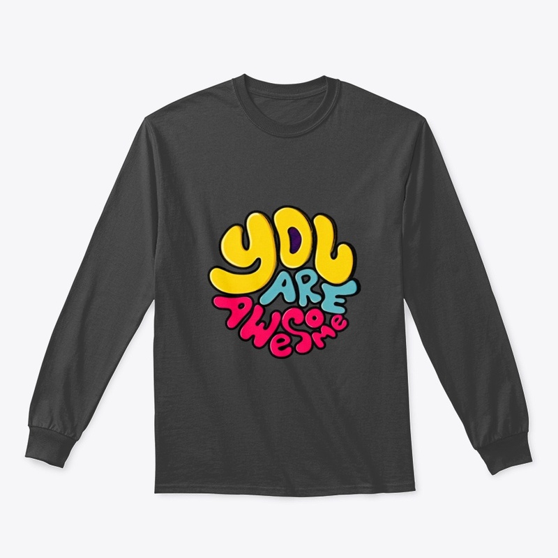 You are awesome tshirt graphic design 