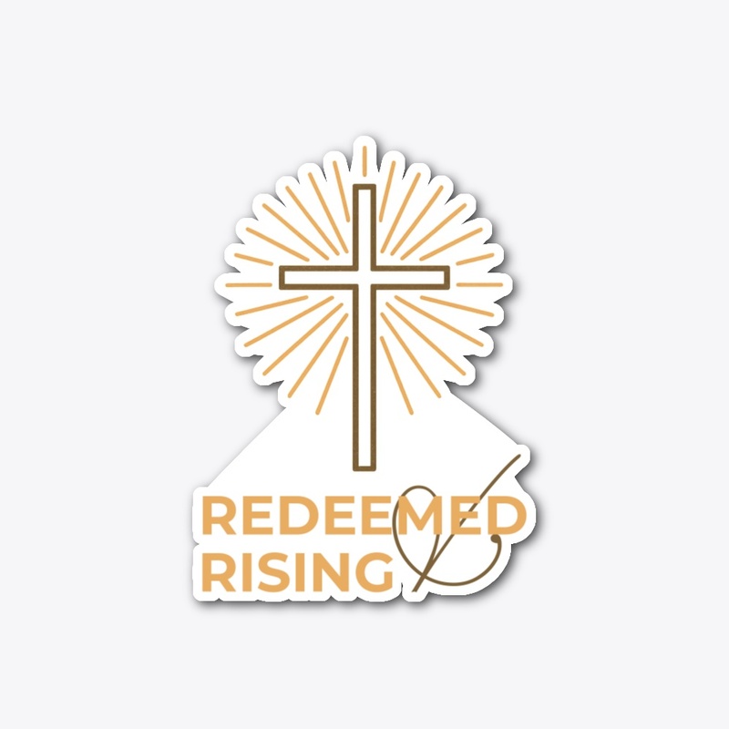 Redeemed and Rising