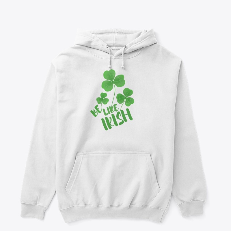 Be Like Irish-patricks, T'shirt
