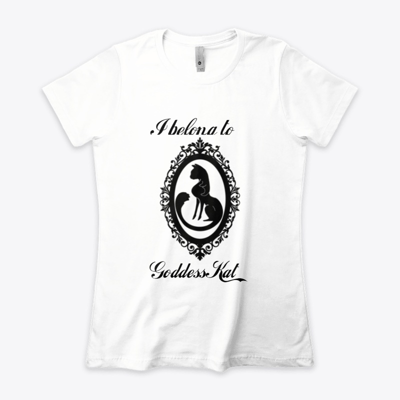 I belong to Goddess Kat