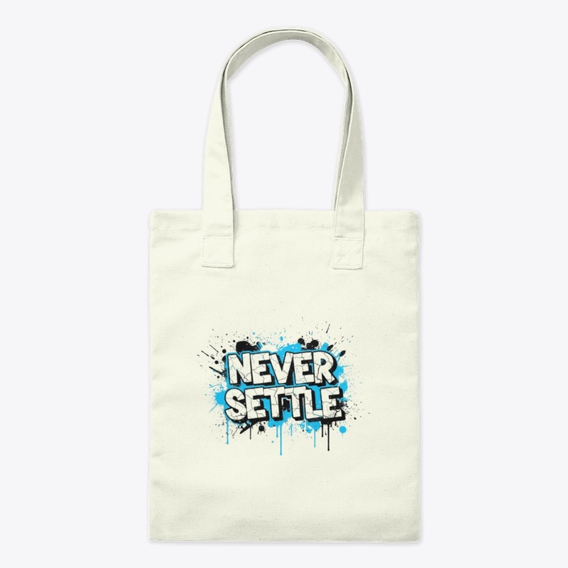 Never Settle | Apparel &amp; Accessories