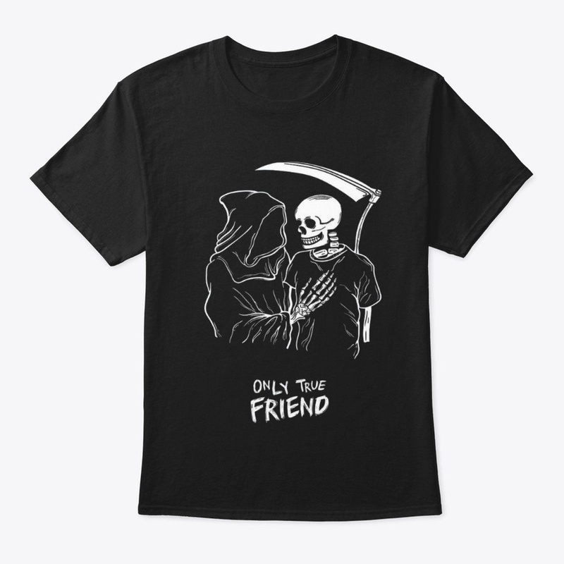 ONLY TRUE FRIEND