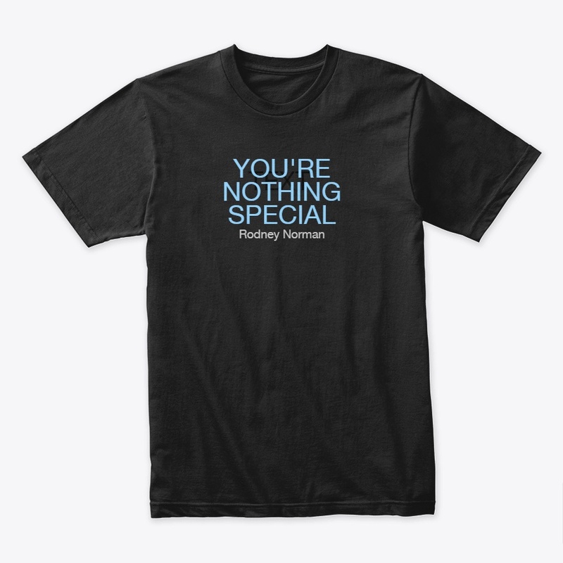 You're Nothing Special