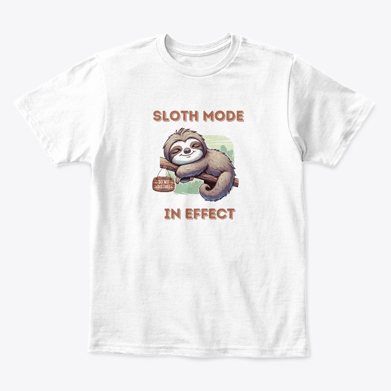 Sloth Mode in Effect