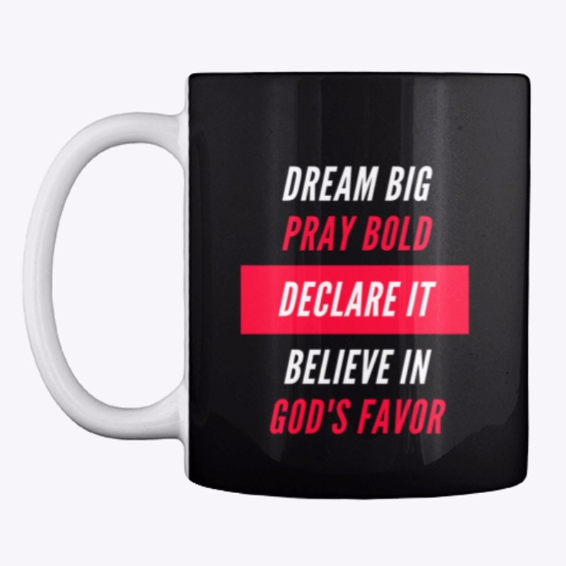 Dream Big Pray Bold Tee
