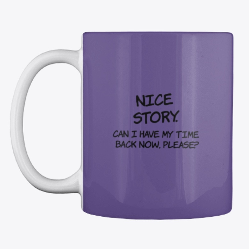 NICE STORY - Funny Quote