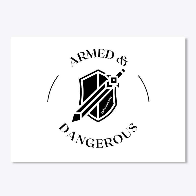 Armed and Dangerous Ephesians 6