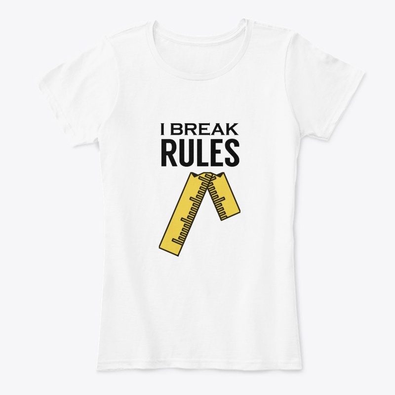I Break Rules