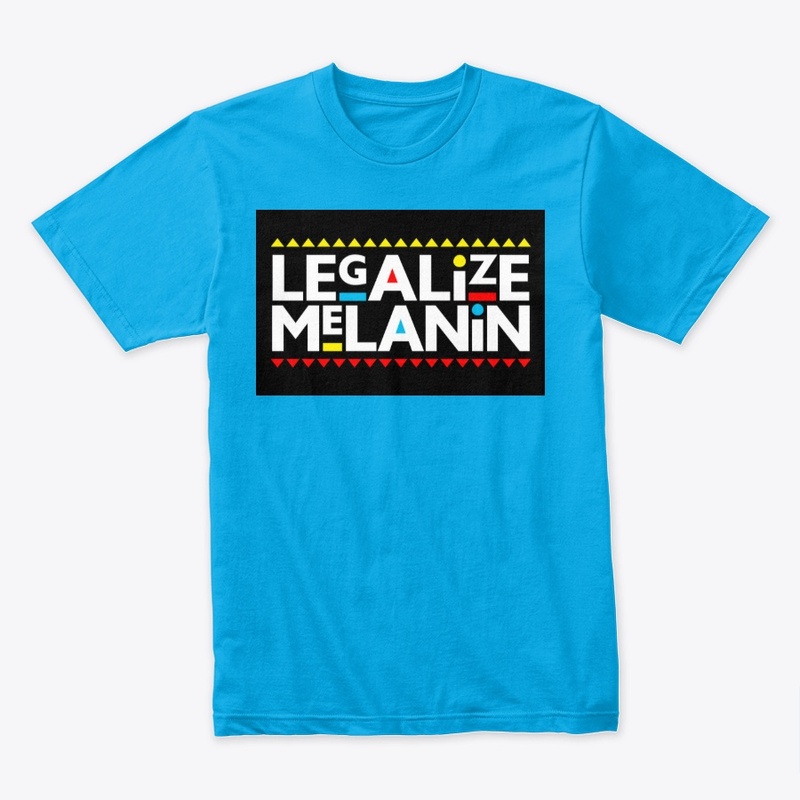 Legalize Melanin