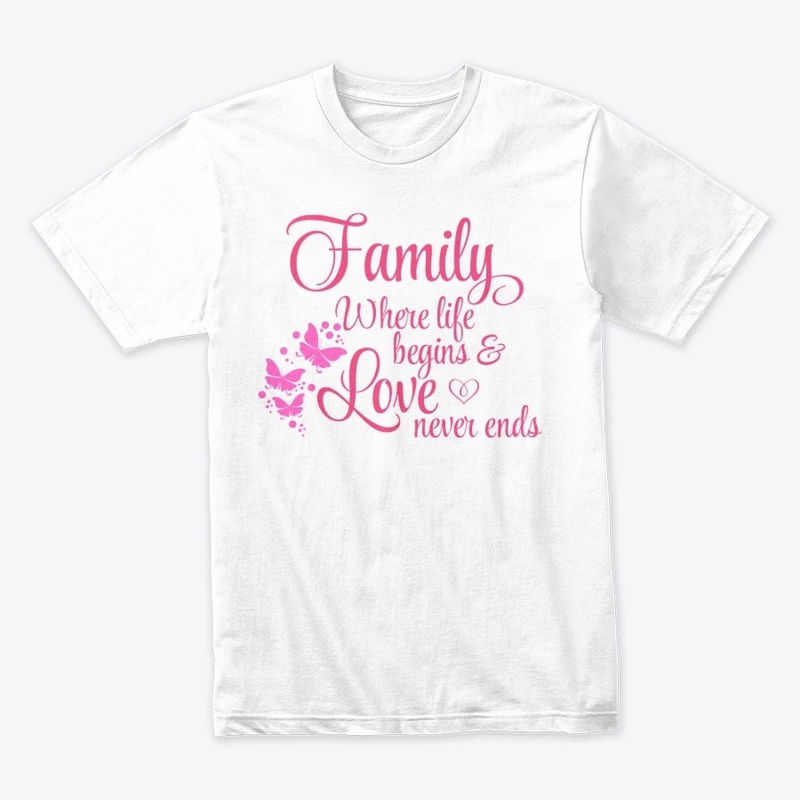 T shirt Family with Love never ends