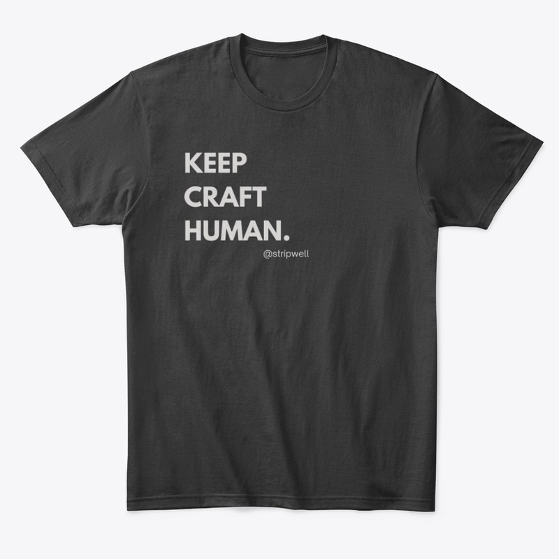 Keep Craft Human Collection