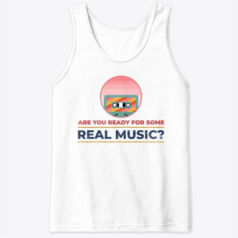 Are you ready for some REAL MUSIC?