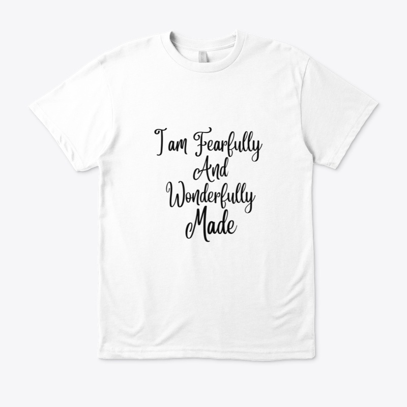 I Am Fearfully and Wonderfully Made