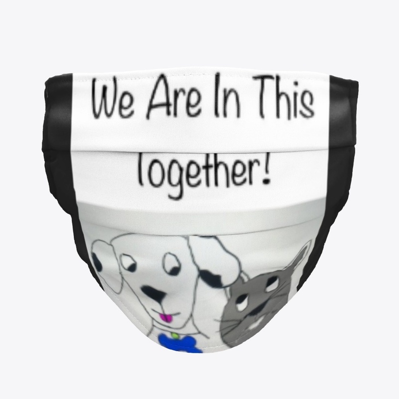 We Are In This Together!