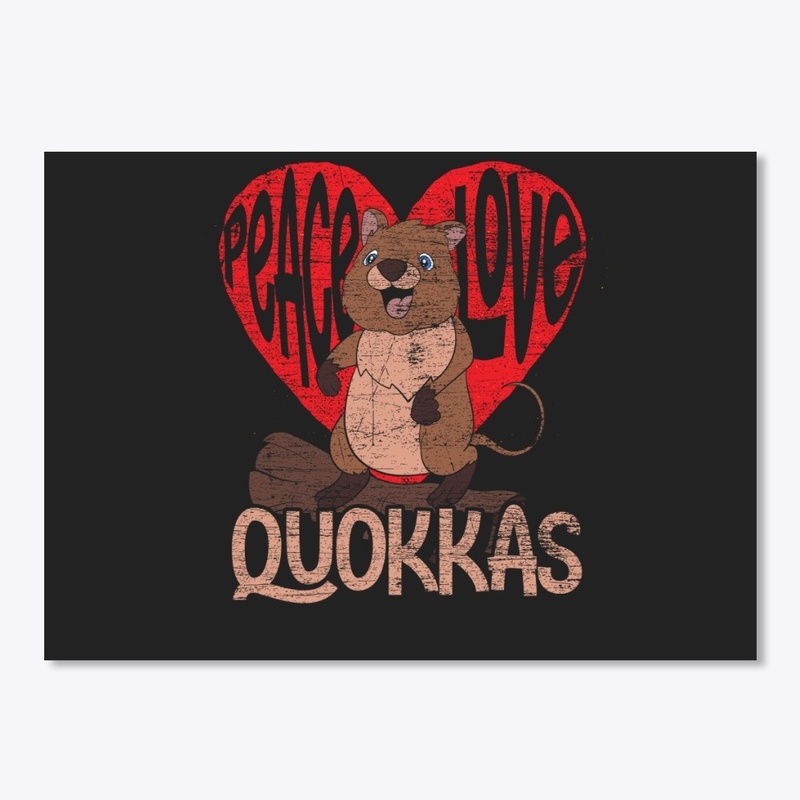 Peace Love Quokkas