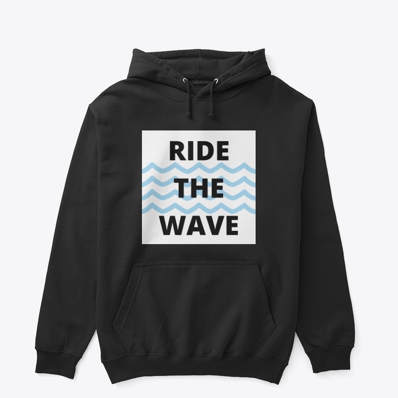 RIDE THE WAVE